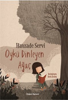 Öykü Dinleyen Ağaç - Doğan Egmont Yayıncılık Kitap