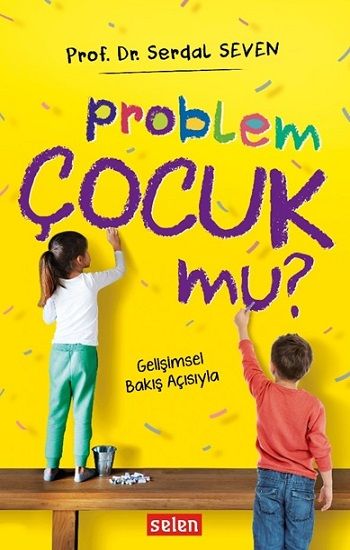 Problem Çocuk Mu? - Selen Yayınevi Kitap