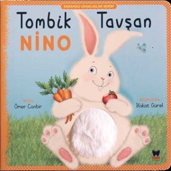 Tombik Tavşan Nino - Yaramaz Ufaklıklar - Net Çocuk Yayınları Kitap