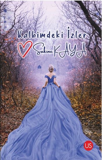 Kalbimdeki İzler - Us Yayınları Kitap
