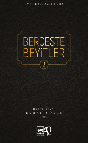Berceste Beyitler 3 - Ötüken Neşriyat Kitap