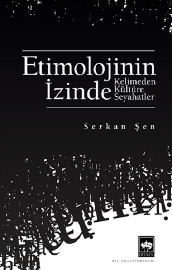 Etimolojinin İzinde - Ötüken Neşriyat Kitap