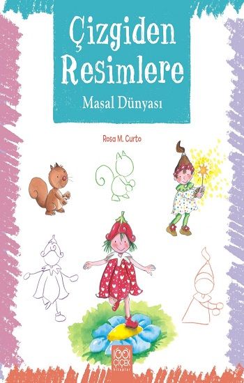 Çizgiden Resimlere - Masal Dünyası - 1001 Çiçek Kitaplar Kitap