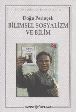 Bilimsel Sosyalizm ve Bilim - Kaynak Yayınları Kitap