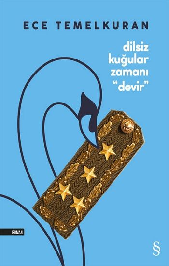 Dilsiz Kuğular Zamanı “Devir” - Everest Yayınları Kitap