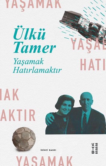 Yaşamak Hatırlamaktır - Ketebe Yayınları Kitap