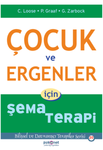 Çocuk ve Ergenler için Şema Terapi - Psikonet Yayınları Kitap