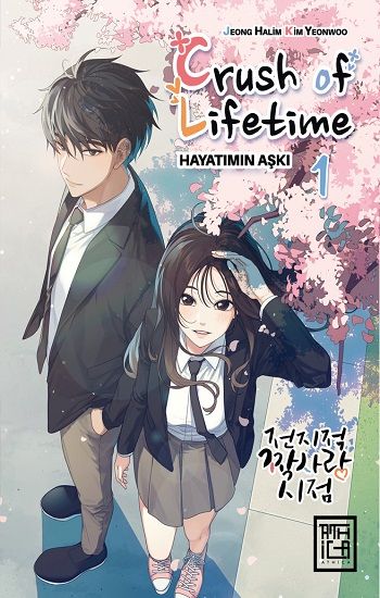 Crush of Life Time Hayatımın Aşkı 1 - Athica Yayınları Kitap