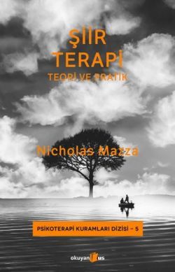 Şiir Terapi - Teori ve Pratik - Okuyan Us Yayın Kitap