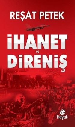 İhanet ve Direniş - Hayat Yayınları Kitap
