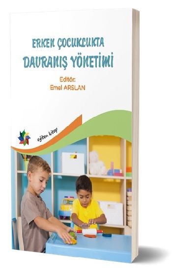 Erken Çocuklukta Davranış Yönetimi - Eğiten Kitap Kitap