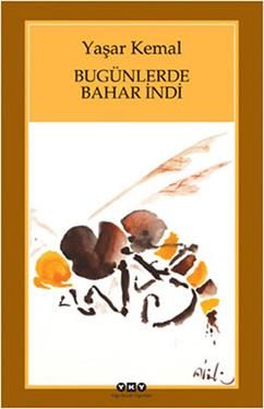 Bugünlerde Bahar İndi Yaşar Kemal Türkçe kitap kapağı