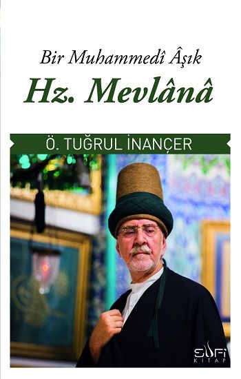 Hz. Mevlana Tuğrul İnançer Türkçe kitap kapağı
