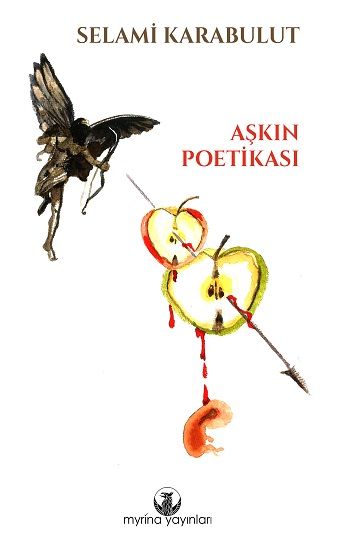 Aşkın Poetikası - Myrina Yayınları Kitap
