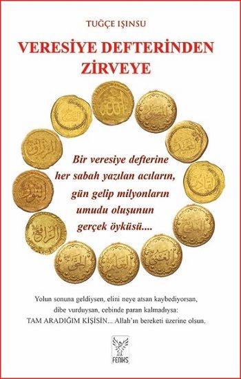 Veresiye Defterinden Zirveye - Feniks Yayınları Kitap