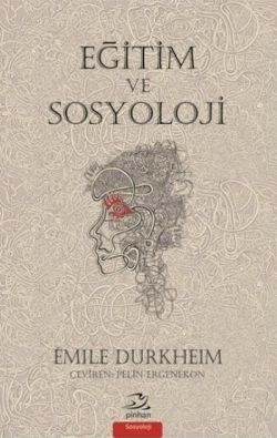 Eğitim ve Sosyoloji - Pinhan Yayıncılık Kitap