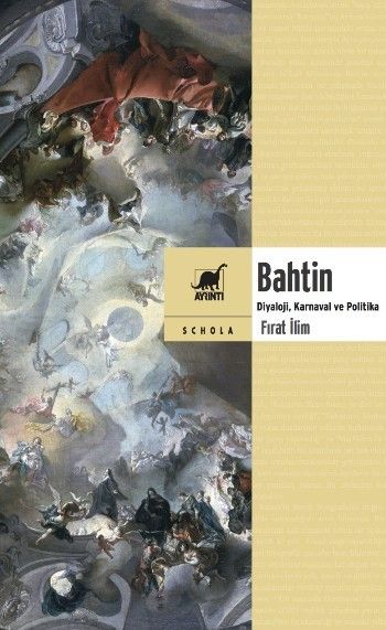 Bahtin (Diyaloji, Karnaval ve Politika) - Ayrıntı Yayınları Kitap