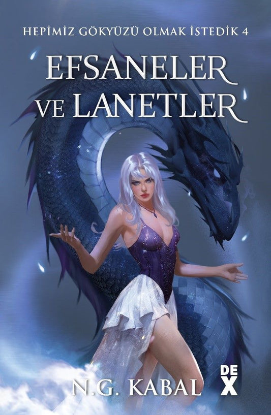 Hepimiz Gökyüzü Olmak İstedik  4:  Efsaneler Ve Lanetler - SC - Dex Yayınevi Kitap