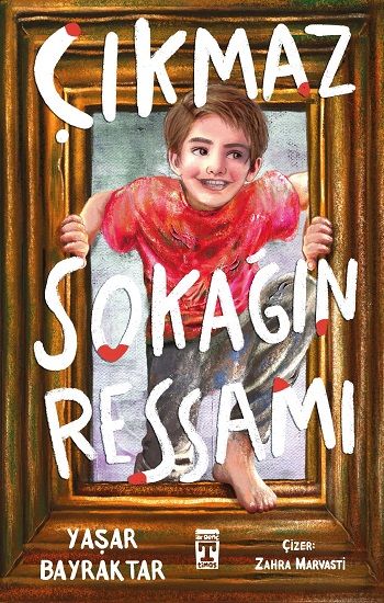 Çıkmaz Sokağın Ressamı - Genç Timaş Kitap