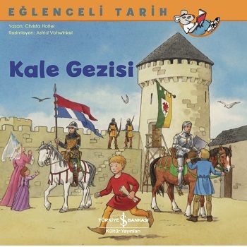 Kale Gezisi - Eğlenceli Tarih - İş Bankası Kültür Yayınları Kitap
