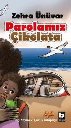 Parolamız Çikolata - Bilgi Yayınevi Çocuk Kitap