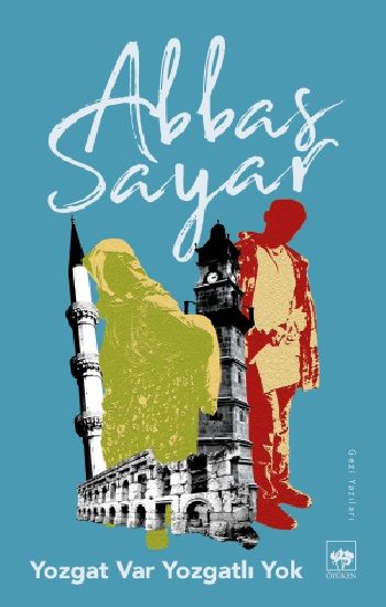 Yozgat Var Yozgatlı Yok Abbas Sayar Türkçe kitap kapağı
