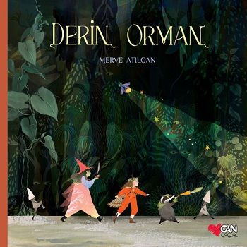 Derin Orman (Ciltli) - Can Çocuk Yayınları Kitap