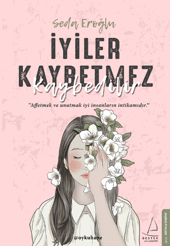 İyiler Kaybetmez Kaybedilir - Destek Yayınları Kitap