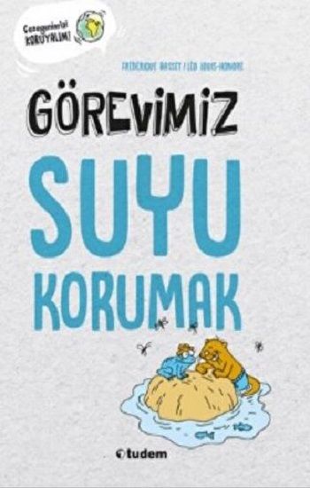 Görevimiz Suyu Korumak - Tudem Yayınları Kitap