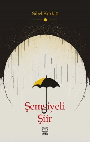 Şemsiyeli Şiir - Luna Yayınları Kitap