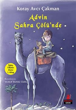 Advin Sahra Çölü'nde - İlginç Ülkeler Dizisi 1. Kitap - Kırmızı Kedi Yayınevi Kitap