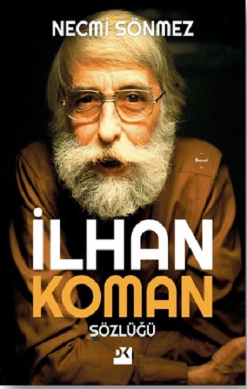 İlhan Koman Sözlüğü - Doğan Kitap Kitap