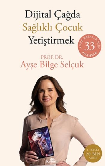 Dijital Çağda Sağlıklı Çocuk Yetiştirmek - Kronik Kitap Kitap