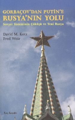 Gorbaçov’dan Putin’e Rusya’nın Yolu - Kalkedon Yayıncılık Kitap