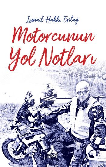 Motorcunun Yol Notları - Sonçağ Kitap
