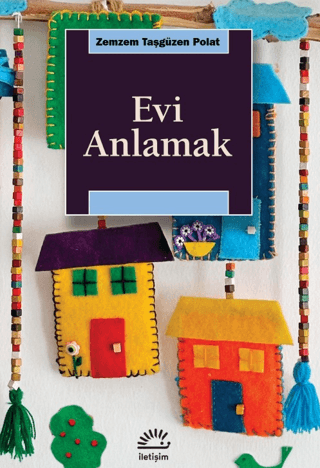 Evi Anlamak - İletişim Yayınları Kitap