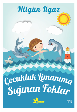Çocukluk Limanına Sığınan Foklar - Çınar Yayınları Kitap