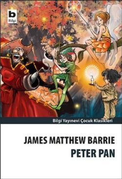 Peter Pan - Bilgi Yayınevi Çocuk Kitap
