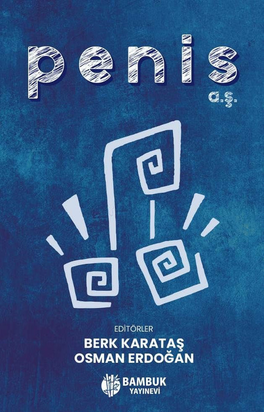 Penis A.Ş - Bambuk Yayınevi Kitap