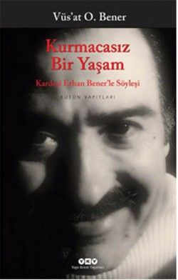 Kurmacasız Bir Yaşam - Vüs'at O. Bener, Türk Edebiyatı Türkçe kitap kapağı