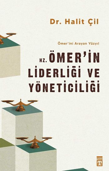 Hz. Ömer'in Liderliği ve Yöneticiliği - Ömer'ini Arayan Yüzyıl - Timaş Yayınları Kitap