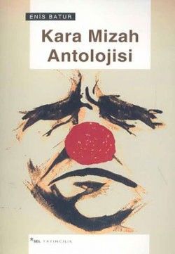 Kara Mizah Antolojisi Enis Batur Türkçe kitap kapağı
