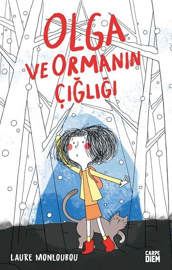 Olga ve Ormanın Çığlığı - Carpe Diem Kitapları Kitap