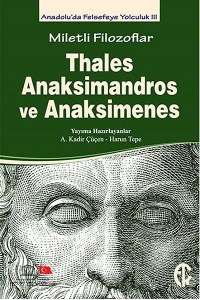 Miletli Filozoflar: Thales, Anaksimandros ve Anaksimenes - Türkiye Felsefe Kurumu Kitap