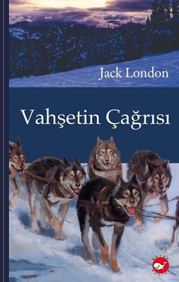 Vahşetin Çağrısı - Klasikleri Okuyorum (Ciltli) - Beyaz Balina Yayınları Kitap