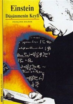 Einstein: Düşünmenin Keyfi - Françoise Balibar, Bilim Tarihi Türkçe kitap kapağı