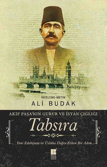 Tabsıra - Akif Paşa’nın Gurur ve İsyan Çığlığı - Bilge Kültür Sanat Kitap