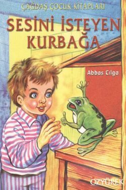 Sesini İsteyen Kurbağa Abbas Cılga Türkçe çocuk kitabı kapağı