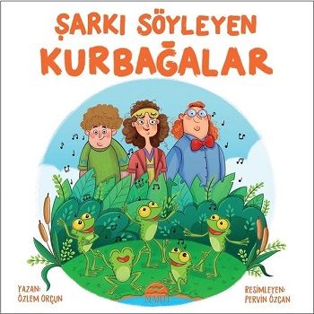 Şarkı Söyleyen Kurbağalar - Martı Çocuk Yayınları Kitap