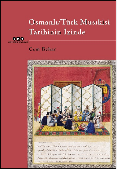 Osmanlı/Türk Musıkisi Tarihinin İzinde - Yapı Kredi Yayınları Sanat Kitap